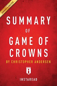 Summary of Game of Crowns: by Christopher Andersen Includes Analysis