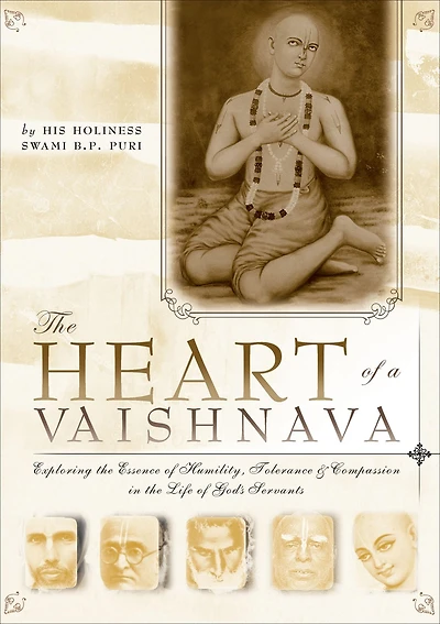 the Heart of a Vaishnava: Exploring Essence Humility, Tolerance & Compassion Life God's Servants