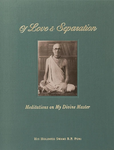 Of Love & Separation: Meditations on My Divine Master