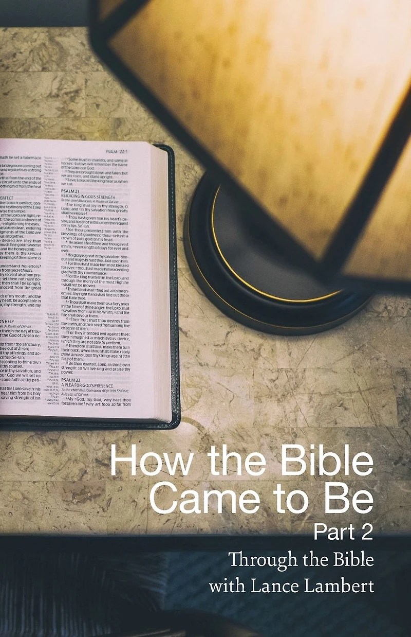 How the Bible Came to Be Part 2