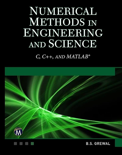 Numerical Methods Engineering and Science: (C, C++, MATLAB)