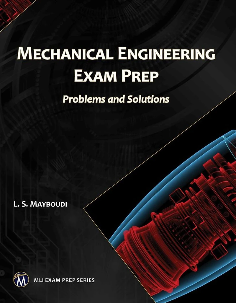 Mechanical Engineering Exam Prep: Problems and Solutions