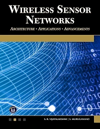 Wireless Sensor Networks: Architecture - Applications Advancements
