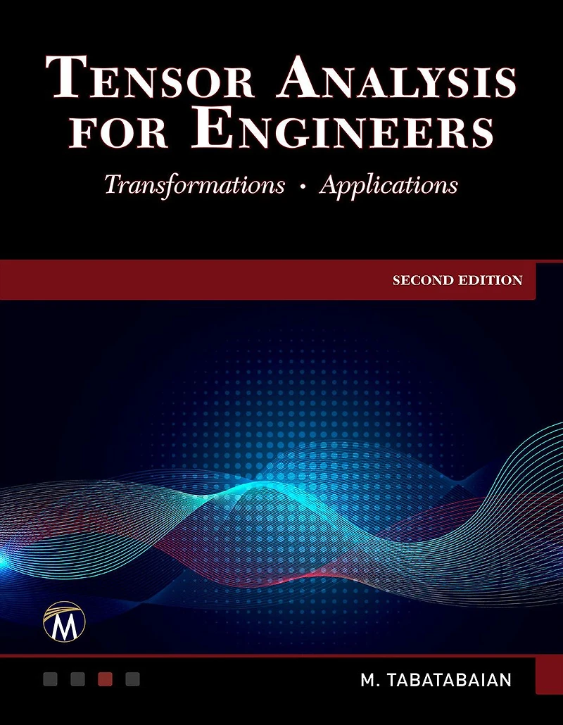 Tensor Analysis for Engineers: Transformations - Mathematics Applications
