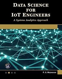 Data Science for IoT Engineers: A Systems Analytics Approach