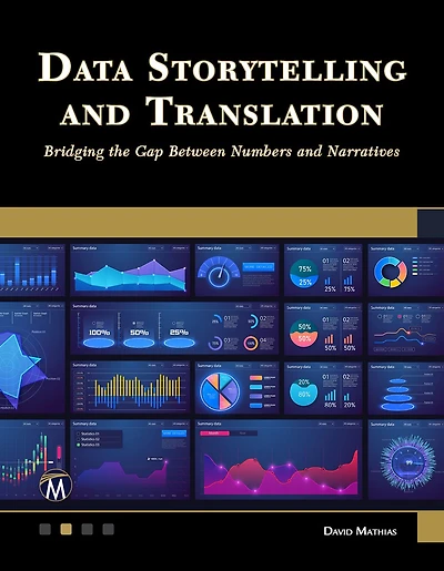 Data Storytelling and Translation: Bridging the Gap Between Numbers Narratives
