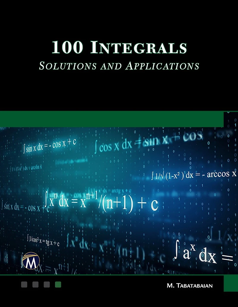100 Integrals: Solutions and Engineering Applications