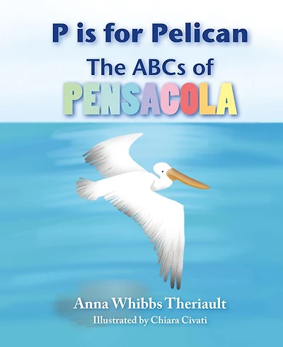 P is for Pelican: the ABCs of Pensacola