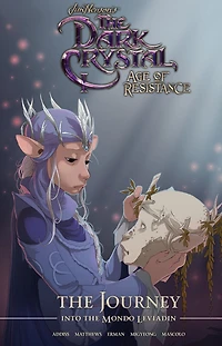 Jim Henson's the Dark Crystal: Age of Resistance: Journey into Mondo Leviadin