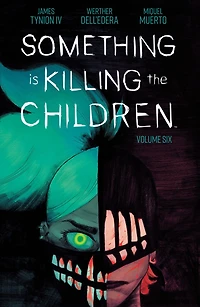 Something Is Killing the Children Vol. 6