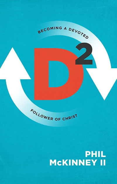 D2: Becoming a Devoted Follower of Christ