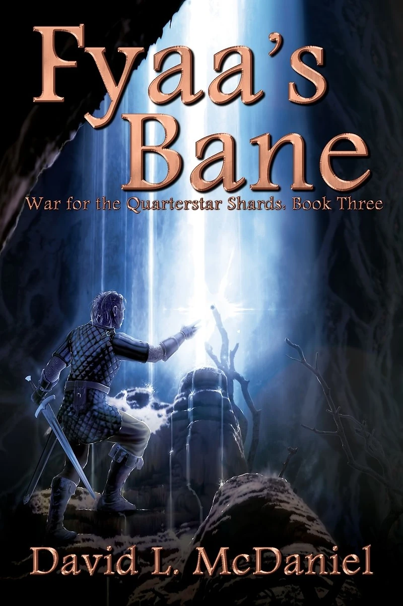Fyaa's Bane: War for the Quarterstar Shards: Book Three