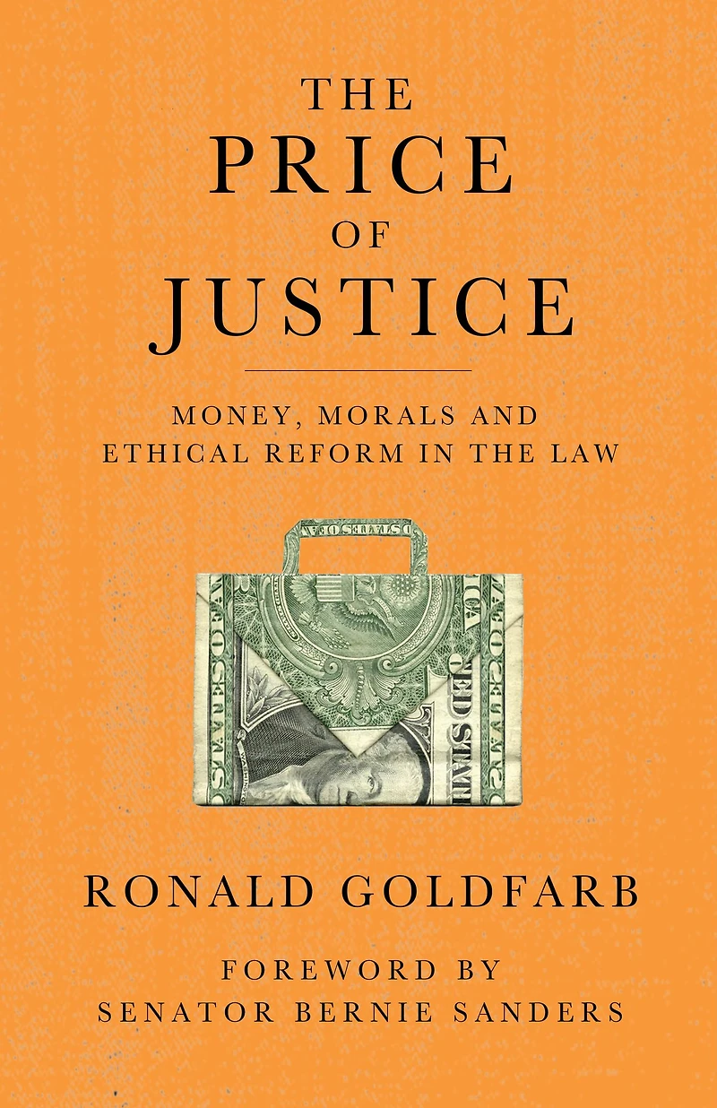 the Price of Justice: Money, Morals and Ethical Reform Law