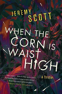 When the Corn is Waist High