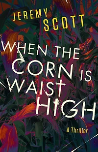 When the Corn is Waist High