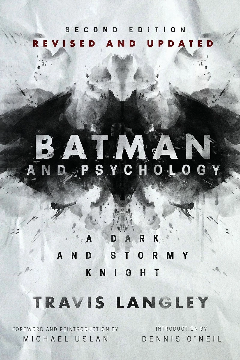 Batman and Psychology: A Dark Stormy Knight (2nd Edition)