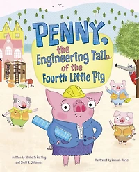 Penny, the Engineering Tail of Fourth Little Pig