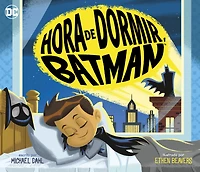 Hora de dormir, Batman (Bedtime for Batman)