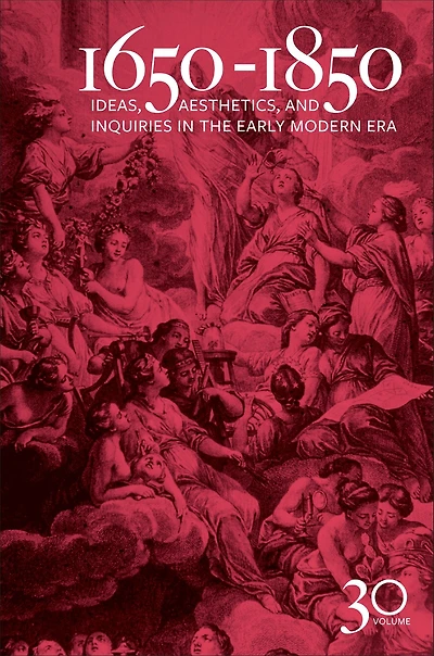 1650-1850: Ideas, Aesthetics, and Inquiries the Early Modern Era (Volume 25)