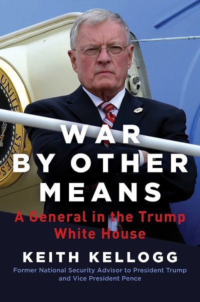 War by Other Means: A General the Trump White House