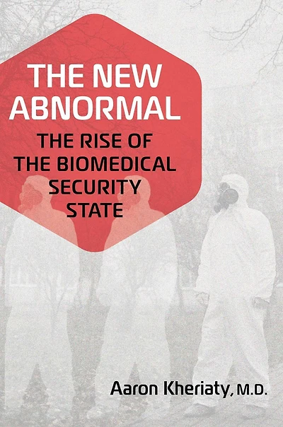 the New Abnormal: Rise of Biomedical Security State