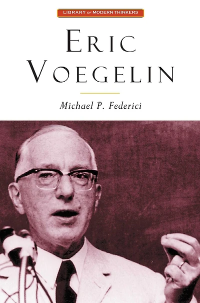 Eric Voegelin: The Restoration of Order