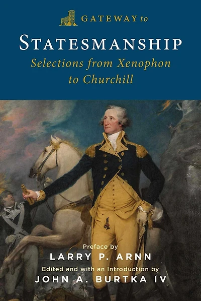Gateway to Statesmanship: Selections from Xenophon Churchill