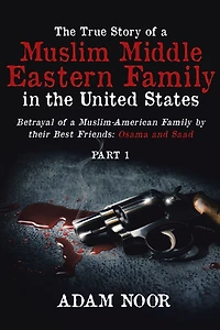 The True Story of a Muslim Middle Eastern Family in the United States