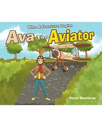 Ava the Aviator: The Adventure Begins