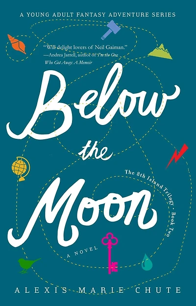 Below The Moon: 8th Island Trilogy, Book 2, A Novel
