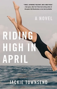 Riding High April: A Novel