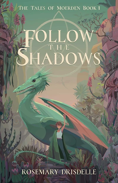 Follow The Shadows: Tales of Moerden Book 1