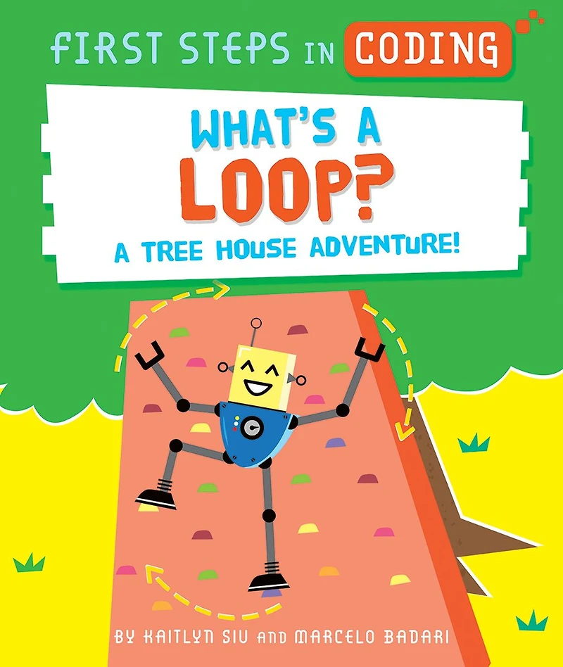 What's a Loop?: A Tree House Adventure!