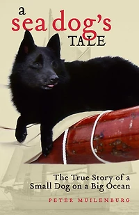 Sea Dog's Tale: The True Story of a Small Dog on Big Ocean