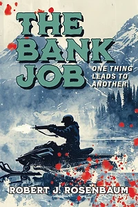 The Bank Job: One Thing Leads to Another