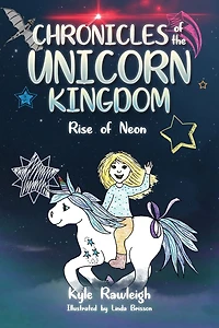 Chronicles of the Unicorn Kingdom: Rise Neon