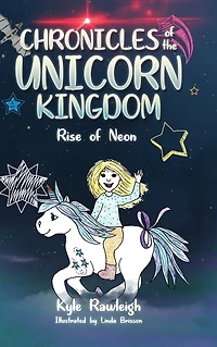 Chronicles of the Unicorn Kingdom: Rise Neon