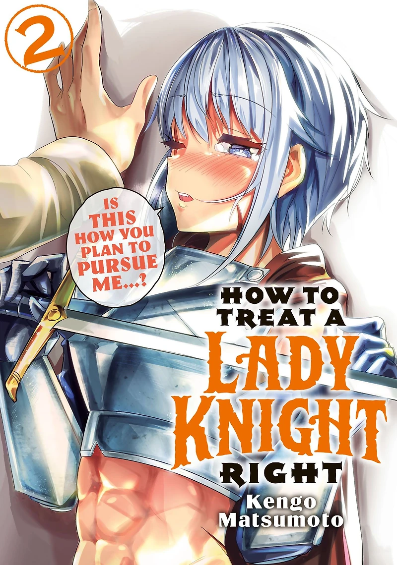 How to Treat a Lady Knight Right 2