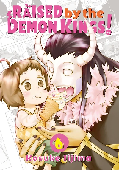 Raised by the Demon Kings! 6