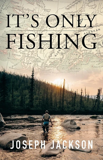 It's Only Fishing