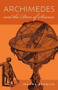 Archimedes and the Door of Science: Immortals Science