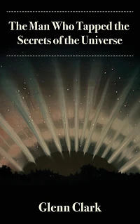 the Man Who Tapped Secrets of Universe