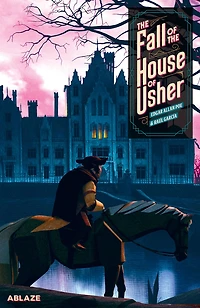 The Fall Of The House Of Usher: A Graphic Novel