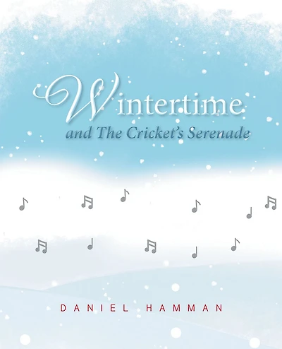 Wintertime and The Cricket's Serenade