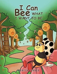 I Can Bee What Want to Be