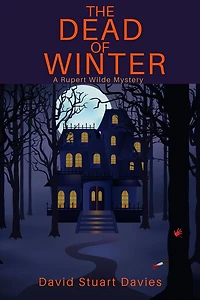 The Dead of Winter: A Rupert Wilde Mystery