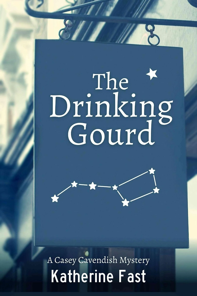 The Drinking Gourd: A Casey Cavendish Mystery