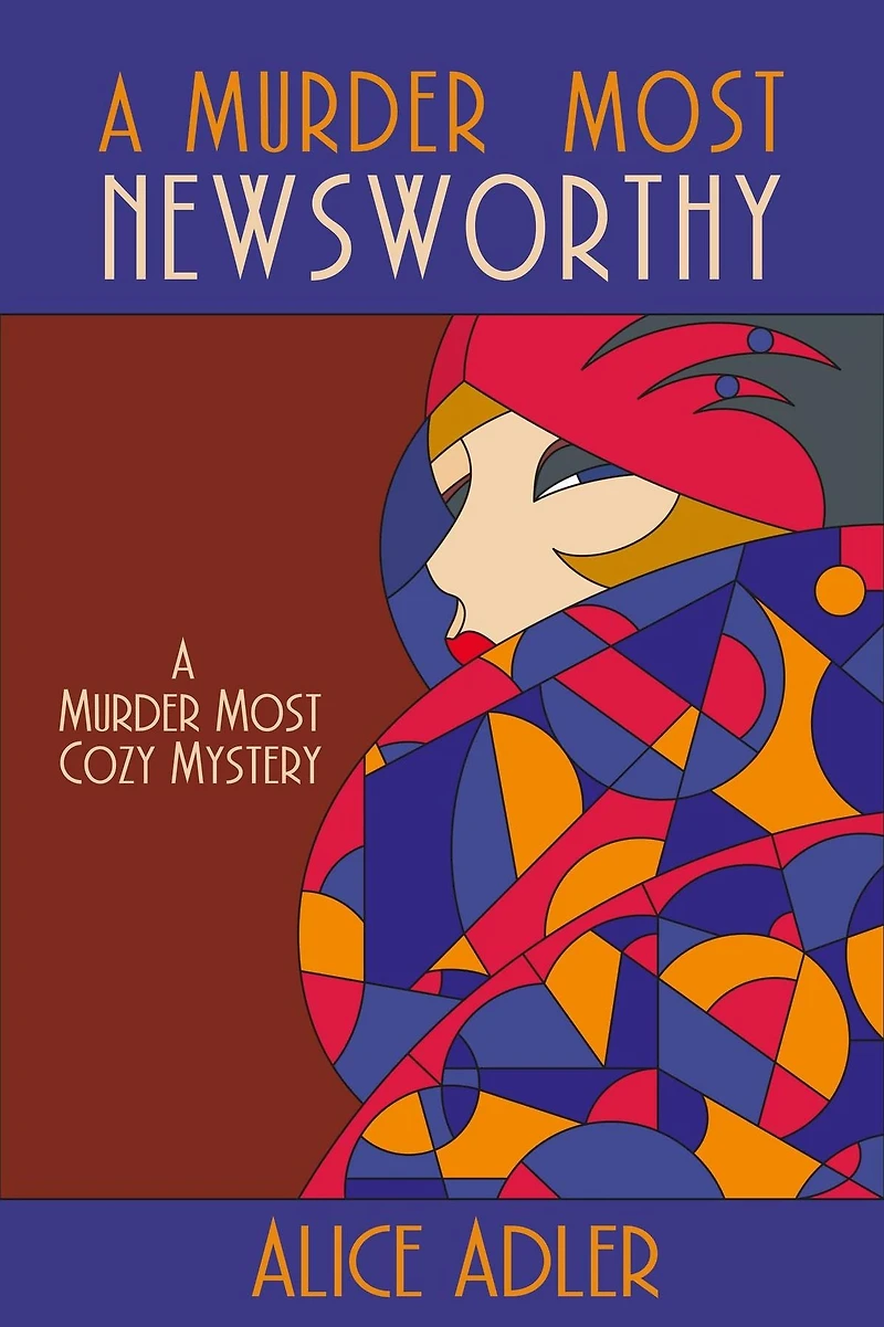 A Murder Most Newsworthy: Cozy Mystery