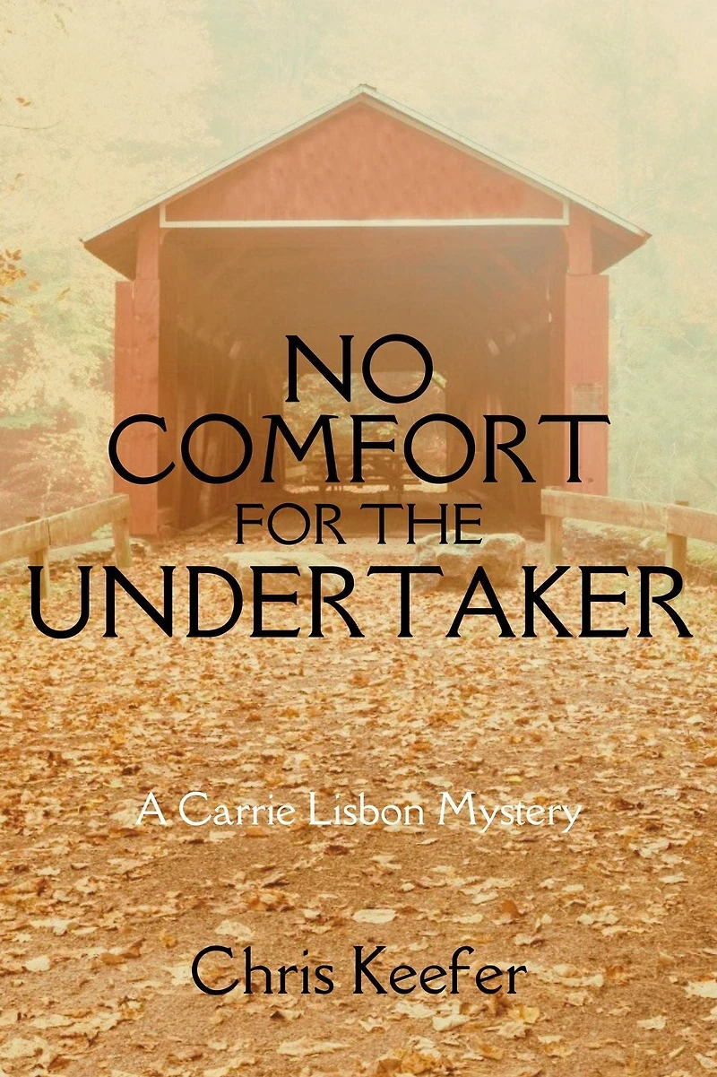 No Comfort for the Undertaker: A Carrie Lisbon Mystery