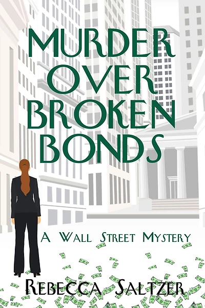 Murder Over Broken Bonds: A Wall Street Mystery